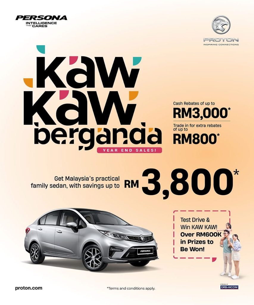 Promosi Proton Persona Kaw Kaw Berganda Year End Sales 2025 – Nikmati Rebat Tunai Sehingga RM3,000 dan Diskaun Trade-in Hingga RM800