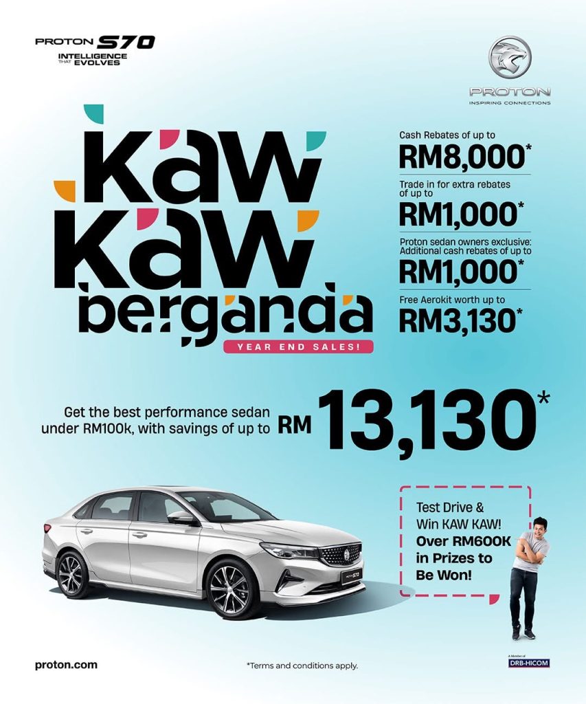 Proton S70 Kaw Kaw Berganda Year End Sales 2025 – Sedan Berprestasi Tinggi dengan Penjimatan Sehingga RM13,130
