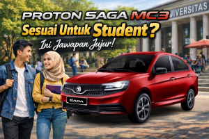 Read more about the article Proton Saga MC3 Sesuai Untuk Student? Ini Jawapan Jujur
