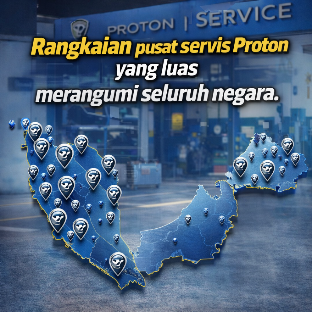 Rangkaian pusat servis Proton yang luas merangkumi seluruh Malaysia