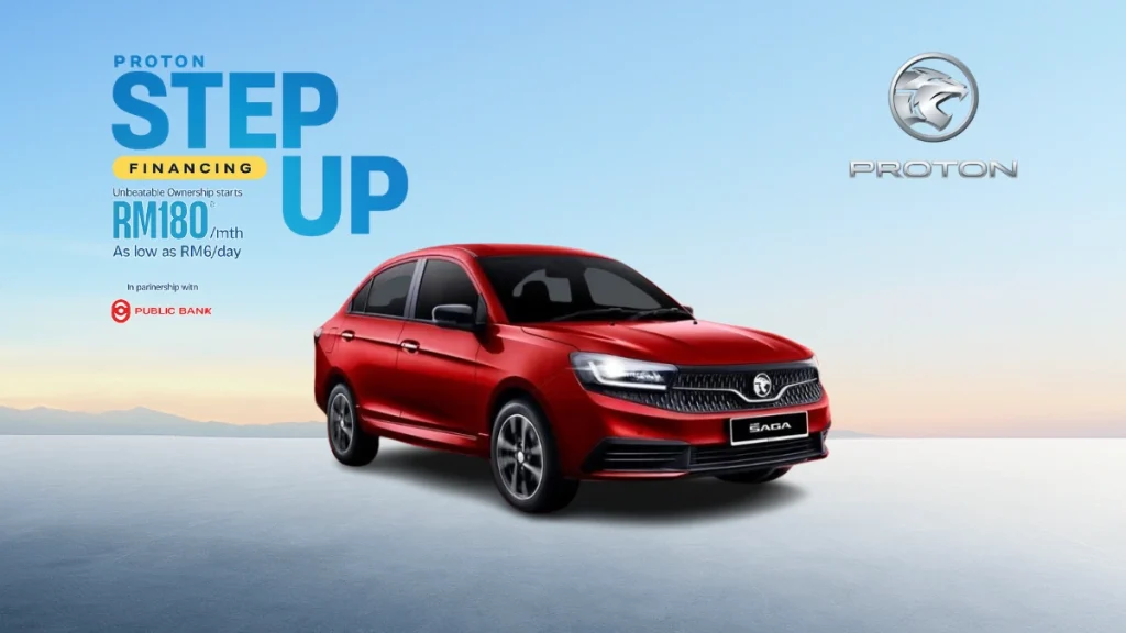 Proton Saga Step Up Program RM180 sebulan pelan bayaran berperingkat Proton Saga Malaysia Public Bank