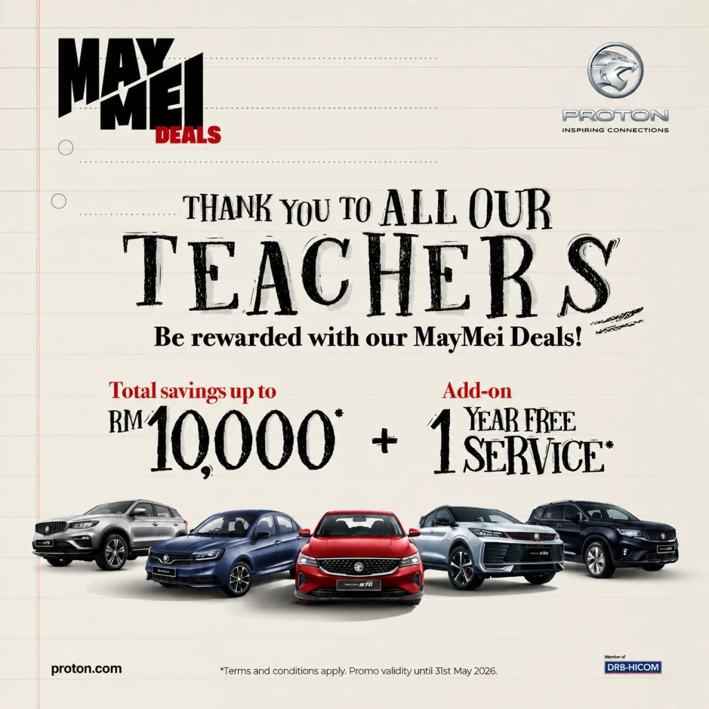 Promosi Hari Guru 2026 Proton May Mei Deals rebate RM10000 free service 1 tahun Malaysia