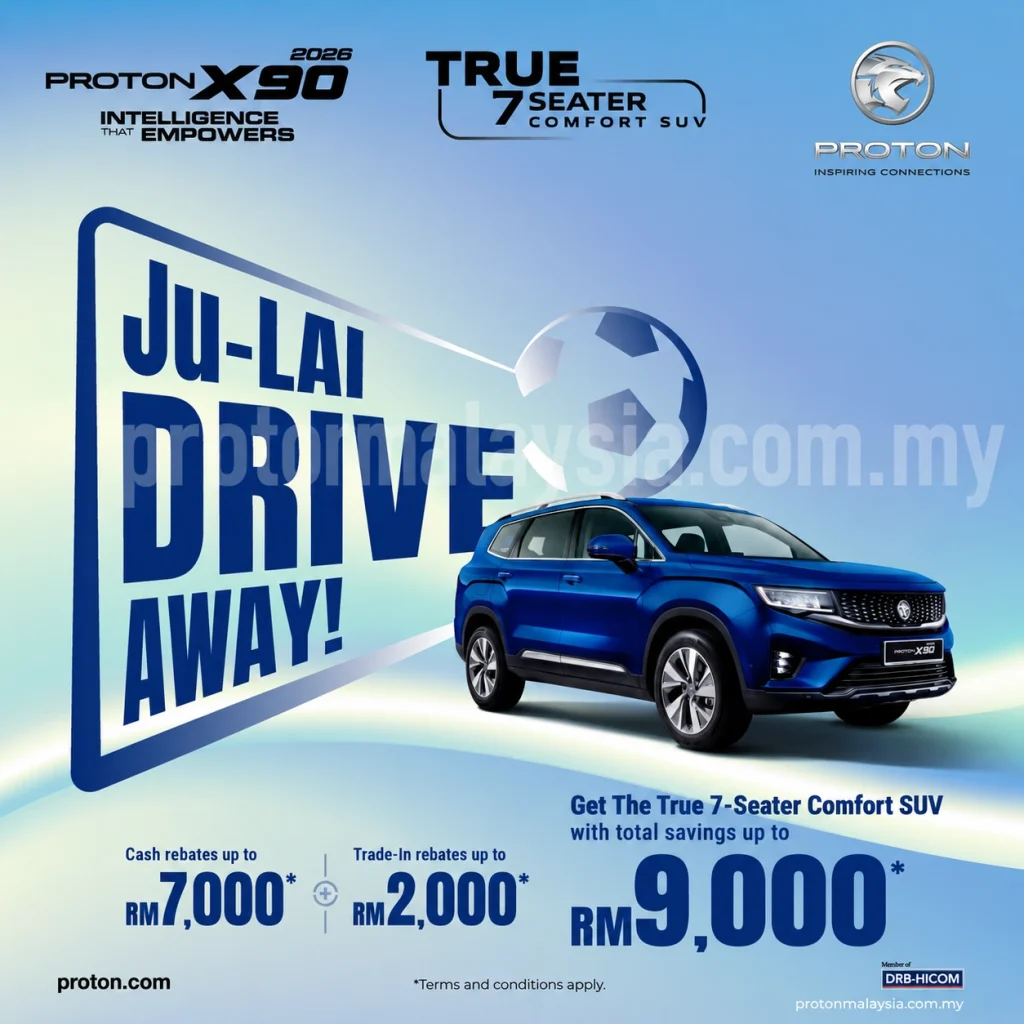 Promosi X90 Julai 2026 Ju-Lai Drive Away RM9000