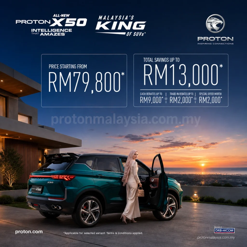 All-New Proton X50 dengan harga dari RM79,800 serta tawaran penjimatan maksimum sehingga RM13,000