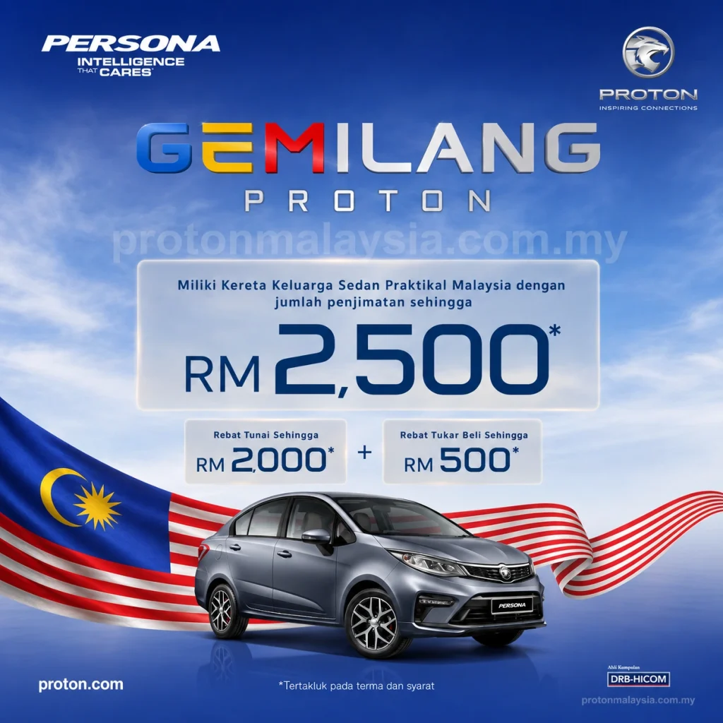 Promosi Proton Persona Merdeka 2026 dengan penjimatan hingga RM2,500