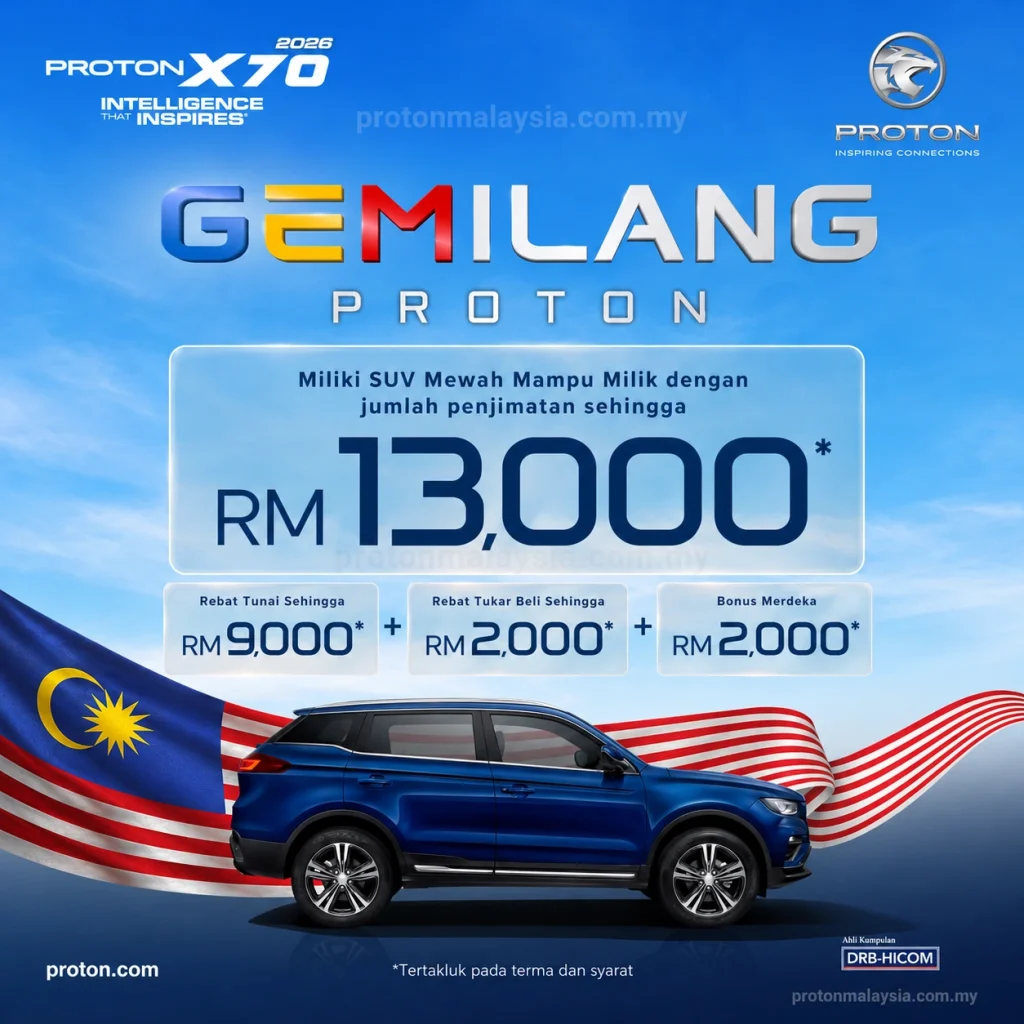 Promosi Proton X70 2026 Gemilang dengan penjimatan sehingga RM13,000 termasuk rebat, trade-in dan Bonus Merdeka