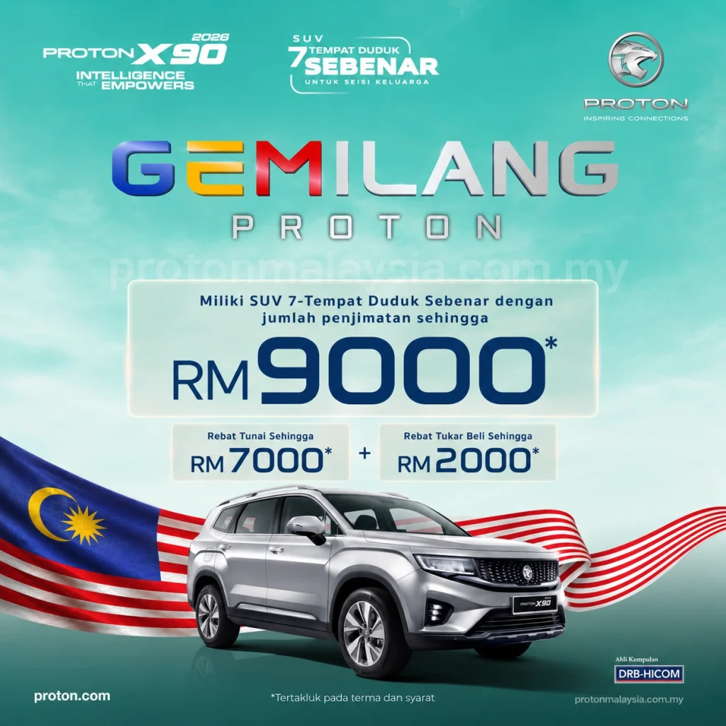 Promosi Proton X90 dengan penjimatan sehingga RM9,000 melalui rebat tunai dan rebat tukar beli
