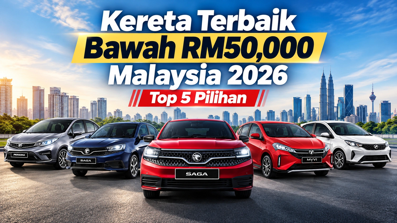 Read more about the article Kereta Terbaik Bawah RM50,000 Malaysia 2026 — Top 5 Pilihan