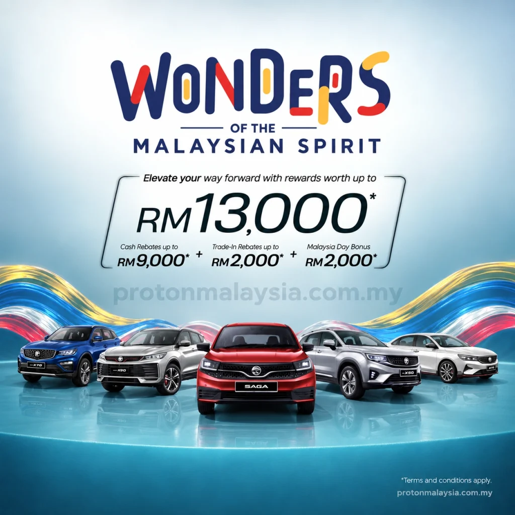 Promosi Proton Hari Malaysia 2026 dengan X70, X90, Saga, X50 dan S70 serta ganjaran sehingga RM13,000.