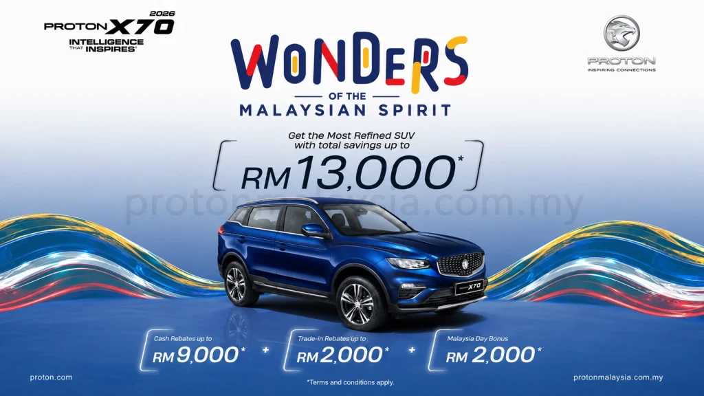 Proton X70 biru dalam kempen Wonders of the Malaysian Spirit dengan jumlah penjimatan sehingga RM13,000.