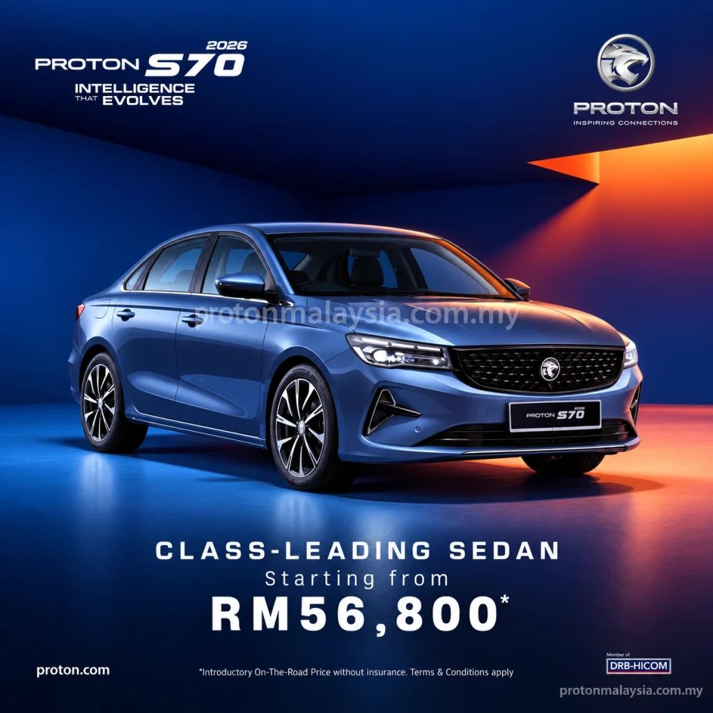 Proton S70 2026 berwarna biru dengan paparan harga permulaan RM56,800 dan slogan Intelligence That Evolves